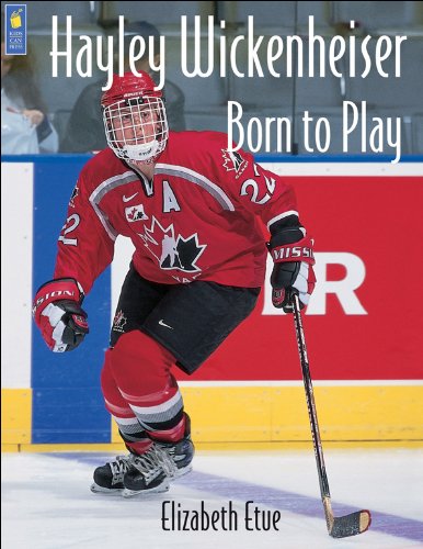 

Hayley Wickenheiser : Born to Play