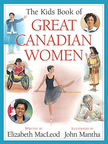 Stock image for The Kids Book of Great Canadian Women for sale by Better World Books