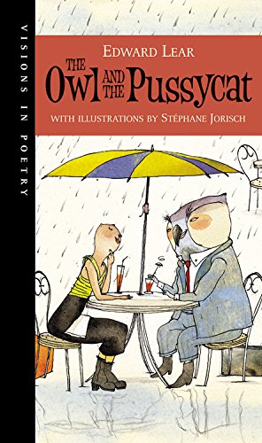 Imagen de archivo de The Owl and the Pussycat (Visions in Poetry) a la venta por Ergodebooks