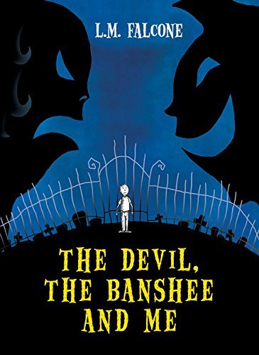 Beispielbild fr The Devil, the Banshee and Me zum Verkauf von Better World Books