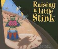 Stock image for Raising a Little Stink for sale by Better World Books