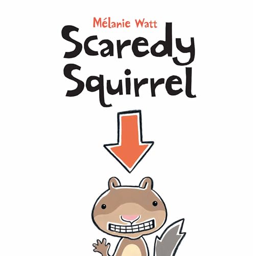 9781553379591: Scaredy Squirrel