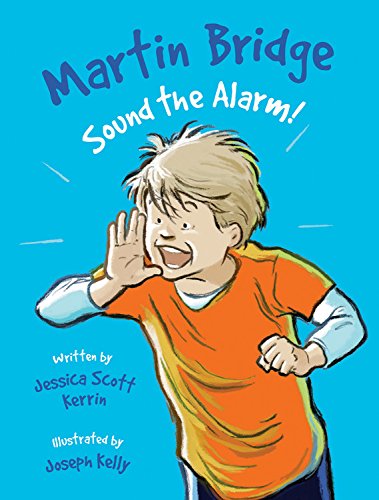 Imagen de archivo de Martin Bridge: Sound the Alarm! a la venta por ThriftBooks-Dallas