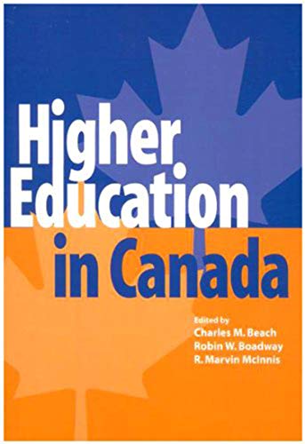 Stock image for Higher Education in Canada (Volume 97) (Queen's Policy Studies Series) for sale by Midtown Scholar Bookstore