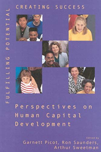 Imagen de archivo de Fulfilling Potential, Creating Success: Perspectives on Human Capital Development (Queen's Policy Studies Series) a la venta por Midtown Scholar Bookstore