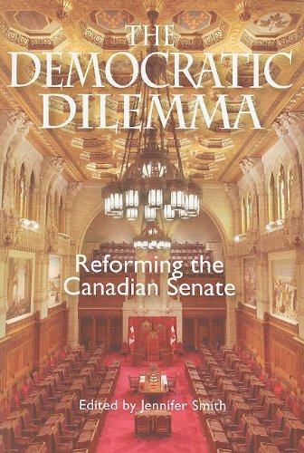 Beispielbild fr The Democratic Dilemma: Reforming the Canadian Senate (Volume 129) (Queen's Policy Studies Series) zum Verkauf von Midtown Scholar Bookstore