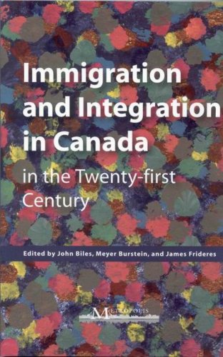 Stock image for Immigration and Integration in Canada in the Twenty-first Century for sale by Quickhatch Books