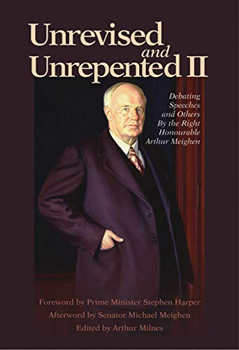 Stock image for Unrevised and Unrepented II: Debating Speeches and Others (Queen's Policy Studies Series) for sale by Midtown Scholar Bookstore