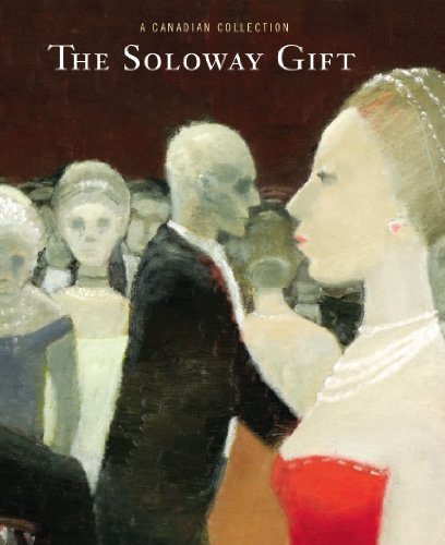 Stock image for A Canadian Collection: The Soloway Gift for sale by Books From California