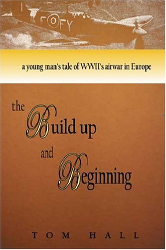 The Build Up and Beginning (9781553521075) by Hall, Tom