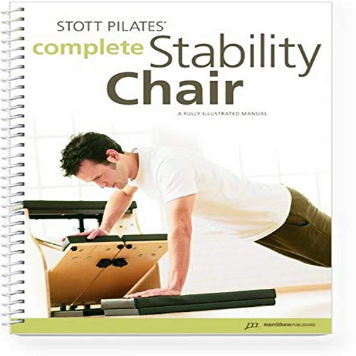 9781553602156: Stott Pilates Complete Stability Chair