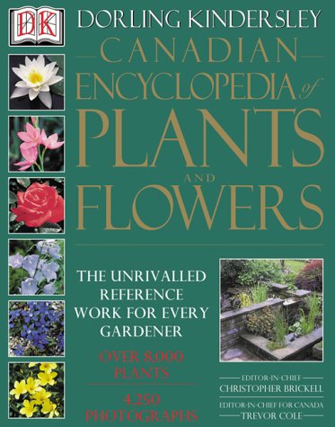 Beispielbild fr Canadian Encyclopedia of Plants and Flowers zum Verkauf von Better World Books