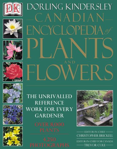 Imagen de archivo de Canadian Encyclopedia of Plants and Flowers a la venta por Better World Books