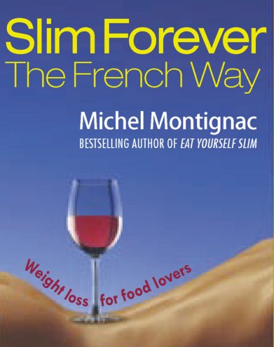 Stock image for Slim Forever the French Way for sale by BookHolders