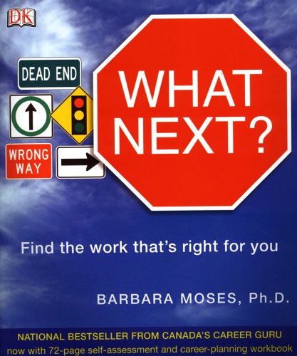 Beispielbild fr What Next? : Design, Find and Manage the Work That Is Right for You zum Verkauf von Better World Books