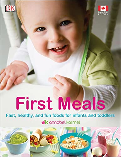 Imagen de archivo de First Meals Revised: Fast, Healthy, and Fun Foods to Tempt Infants and Toddlers a la venta por ThriftBooks-Atlanta