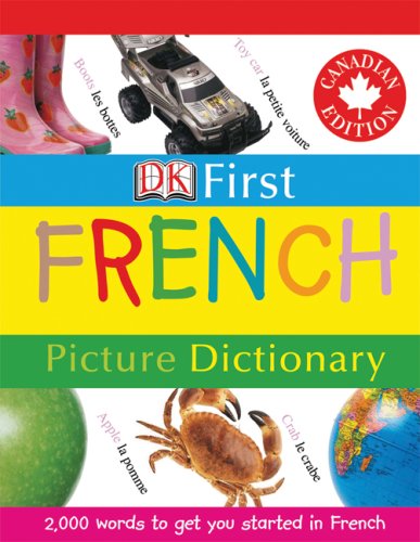 Imagen de archivo de Dk First French Picture Dictionary Paperback a la venta por Better World Books: West