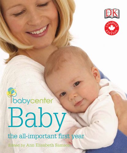 Beispielbild fr Babycenter Baby the All Important First Year zum Verkauf von Better World Books