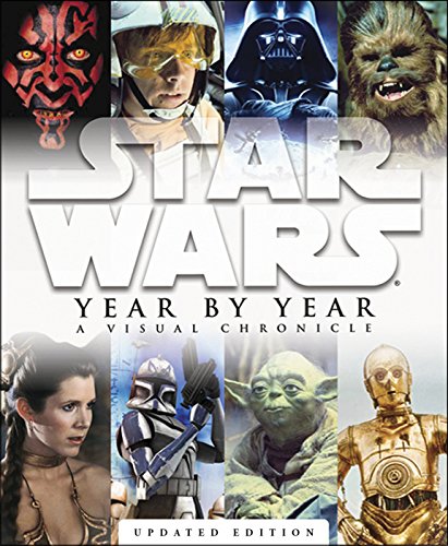 Stock image for Star Wars Year by Year: A Visual Chronicle for sale by ThriftBooks-Dallas