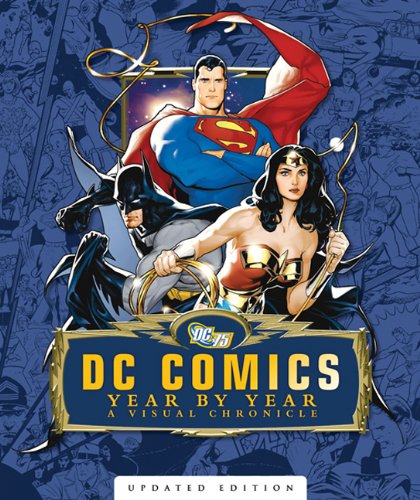 9781553631910: DC Comics Year by Year A Visual Chronicle