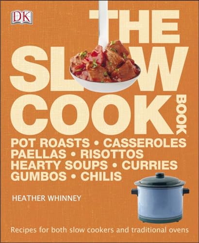 Stock image for The Slow Cook Book: Recipes for Both Slow Cookers and Traditional Ovens for sale by ThriftBooks-Dallas