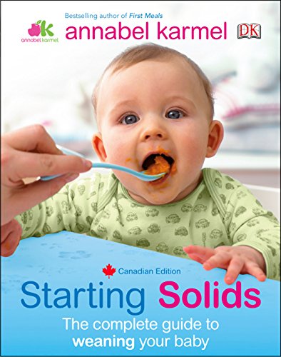 Stock image for Starting Solids: The essential guide to your baby s first foods for sale by Zoom Books Company