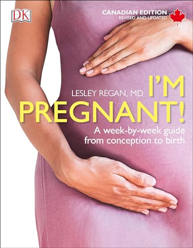 Imagen de archivo de I'm Pregnant! Canadian Edition: A week-by-week guide from conception to birth a la venta por Book Deals