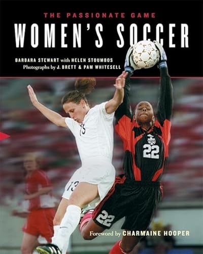 Beispielbild fr Women's Soccer: The Passionate Game zum Verkauf von Wonder Book