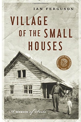 Beispielbild fr Village of the Small Houses: A Memoir of Sorts zum Verkauf von ThriftBooks-Atlanta