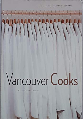 Stock image for Vancouver Cooks for sale by Wonder Book