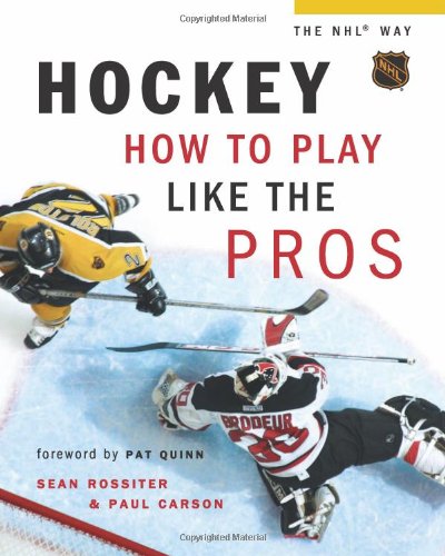 9781553650447: Hockey: How to Play Like the Pros (Hockey the NHL way)