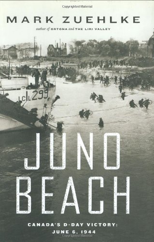 Beispielbild fr Juno Beach : Canada's D-Day Victory, June 6, 1944 zum Verkauf von Better World Books