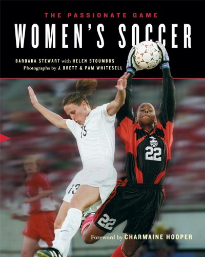 Beispielbild fr Women's Soccer: The Passionate Game zum Verkauf von Wonder Book