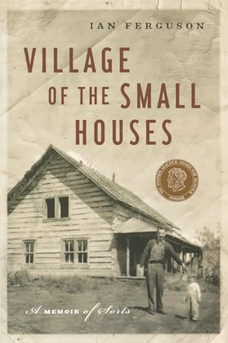 9781553650690: Village of the Small Houses: A Memoir of Sorts