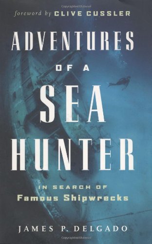 Imagen de archivo de Adventures of a Sea Hunter: In Search of Famous Shipwrecks a la venta por ThriftBooks-Dallas
