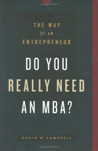 Stock image for Do you Really Need on MBA? : The Way of an Entrepreneur for sale by Better World Books Ltd