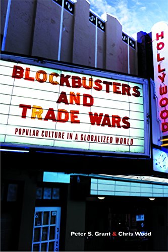 9781553651086: Blockbusters and Trade Wars: Popular Culture in A Globalized World