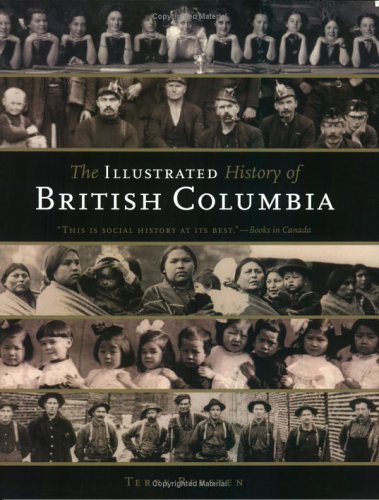 Stock image for The Illustrated History of British Columbia for sale by Antiquarius Booksellers