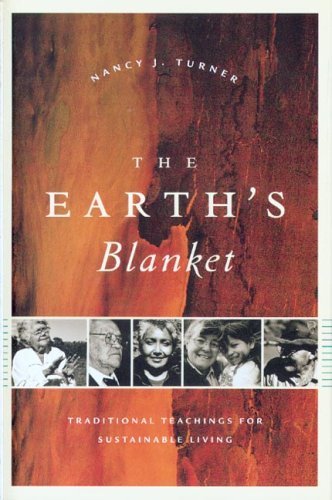 The Earth's Blanket: Traditional Teachings for Sustainable Living (9781553651802) by Turner, Nancy