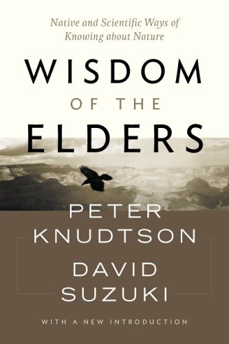9781553651932: Wisdom of the Elders : Native and Scientific Ways of Knowing about Nature
