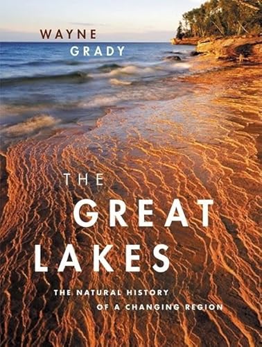 Beispielbild fr The Great Lakes : The Natural History of a Changing Region zum Verkauf von Better World Books