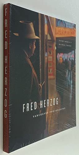 9781553652557: Fred Herzog : Vancouver Photographs