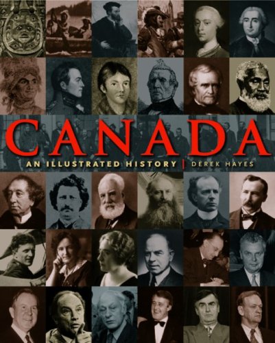 Stock image for Canada: An Illustrated History for sale by ThriftBooks-Atlanta