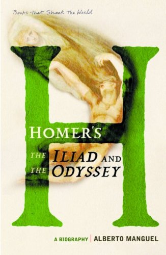 9781553652663: Homer's The Iliad and The Odyseey: A Biography