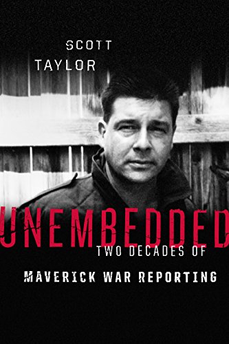 9781553652922: Unembedded: Two Decades of Maverick War Reporting