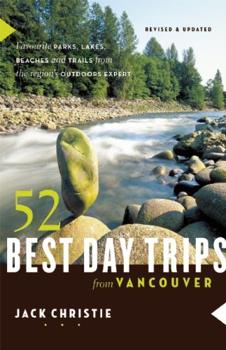 Beispielbild fr 52 Best Day Trips from Vancouver zum Verkauf von ThriftBooks-Dallas