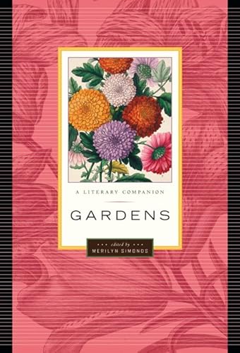 9781553653271: Gardens: A Literary Companion