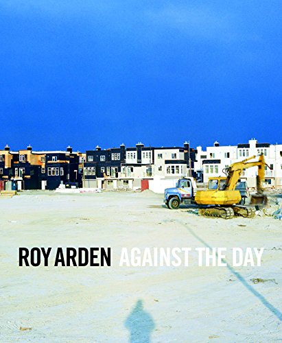 Roy Arden Against the Day