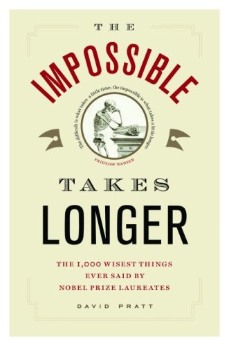 9781553653387: Impossible Takes Longer : The 1,001 Wisest Things