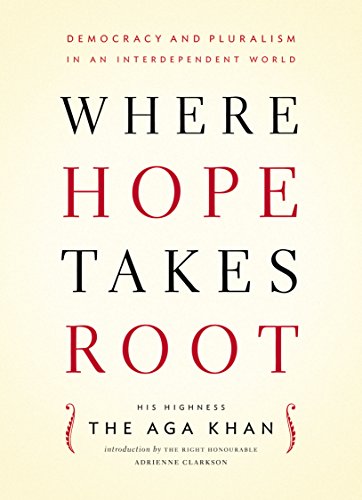 Where Hope Takes Root: Democracy and Pluralism in an Interdependent World